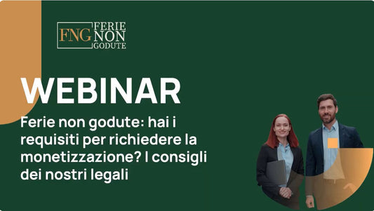 Ferie non godute: quando spetta la monetizzazione? Rivedi il webinar