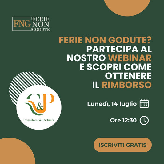 Ferie non Godute, webinar gratuito di C&P su come ottenere i rimborsi